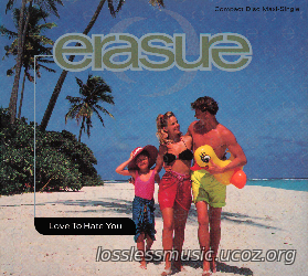 Erasure - Love To Hate You (Album Version). FLAC